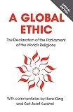 Kung, Hans: A Global Ethic: The Declaration of the Parliament of the World's Religions