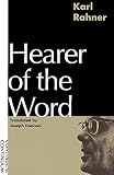 Rahner, Karl: Hearer of the Word: Laying the Foundation for a Philosophy of Religion