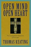 Keating, Thomas: Open Mind, Open Heart: The Contemplative Dimension of the Gospel
