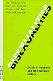 International Berlin Conference for Sexology 1990  Berlin, Germany): Bisexualities: The Ideology and Practice of Sexual Contact With Both Men and Women