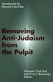 Borowsky, Irvin J.: Removing Anti-Judaism from the Pulpit Borowsky, Irvin J.: Removing Anti-Judaism from the Pulpit