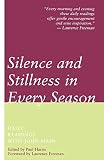 Silence & Stillness in Every Season: Daily Readings With John Main (0826410758) by Harris, Paul Harris, Paul: Silence & Stillness in Every Season: Daily Readings With John Main
