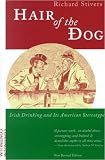 Stivers, Richard: Hair of the Dog : Irish Drinking and Its American Stereotype