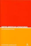 Lundquist, Suzanne: Native American Literatures: An Introduction