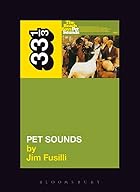 The Beach Boys' Pet Sounds (33 1/3) by Jim&hellip;