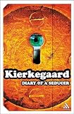 Kierkegaard, S&deg;ren: Diary of a Seducer