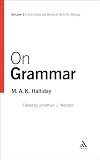 Halliday, M.A.K.: On Grammar Halliday, M.A.K.: On Grammar