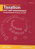 Rowes, Peter: Taxation and Self-Assessment: Incorporating the Finance Act 2001 Rowes, Peter: Taxation and Self-Assessment: Incorporating the Finance Act 2001