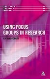 Litosseliti: Using Focus Groups in Research Litosseliti: Using Focus Groups in Research