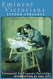 Strachey, Lytton: Eminent Victorians: The Definitive Edition Cardinal Manning, Florence Nightingale, Dr Arnold, General Gordon Strachey, Lytton: Eminent Victorians: The Definitive Edition Cardinal Manning, Florence Nightingale, Dr Arnold, General Gordon