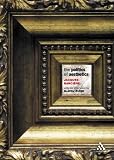 Ranciere, Jacques: Politics Of Aesthetics: The Limits Of Art And Politics