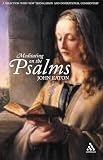 Eaton, J. H.: Meditating On The Psalms: A Selection With New Translation And Inspirational Commentary Eaton, J. H.: Meditating On The Psalms: A Selection With New Translation And Inspirational Commentary