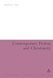 Tate, Andrew: Contemporary Fiction and Christianity