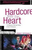 Sprinkle, Annie: Hardcore from the Heart: The Pleasures, Profits And Politics of Sex in Performance