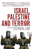 Law, Stephen: Israel, Palestine and Terror Law, Stephen: Israel, Palestine and Terror