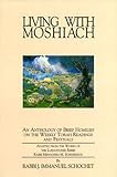 Schochet, Jacob Immanuel: Living With Moshiach: An Anthology of Brief Homilies and Insights on the Weekly Torah Readings and the Festivals Schochet, Jacob Immanuel: Living With Moshiach: An Anthology of Brief Homilies and Insights on the Weekly Torah Readings and the Festivals