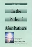 Touger, Eliyahu: In the Paths of Our Fathers: Insights into Pirkei Avot from the Works of the Lubavitcher Rebbe Touger, Eliyahu: In the Paths of Our Fathers: Insights into Pirkei Avot from the Works of the Lubavitcher Rebbe