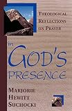 Suchocki, Marjorie Hewitt: In God's Presence: Theological Reflections on Prayer