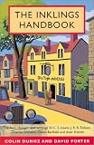 Porter, David: The Inklings Handbook: A Comprehensive Guide to the Lives, Thought and Writings of C.S. Lewis, J.R.R. Tolkien, Charles Williams, Owen Barfield and Their Friends