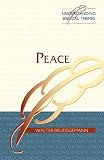 Brueggemann, Walter: Peace Brueggemann, Walter: Peace