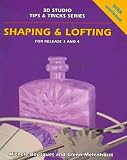Bousquet, Michele: Shaping & Lofting: Release 3 and 4/Book and Disk Bousquet, Michele: Shaping & Lofting: Release 3 and 4/Book and Disk