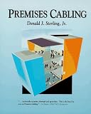 Sterling, Donald J.: Premises Cabling
