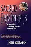 Gillman, Neil: Sacred Fragments: Recovering Theology for the Modern Jew