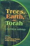 Hyman, Naomi M.: Trees, Earth, and Torah: A Tu B'Shvat Anthology