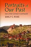 Rose, Emily C.: Portraits of Our Past: Jews in the German Countryside