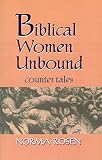 Rosen, Norma: Biblical Women Unbound: Counter-Tales