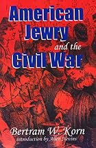 American Jewry and the Civil War by Bertram…