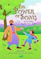 Power of Song: And Other Sephardic Tales by&hellip;