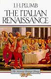 Plumb, J. H.: The Italian Renaissance Plumb, J. H.: The Italian Renaissance