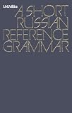 Pulkina, . I.M: Short Russian Reference Grammar Pulkina, . I.M: Short Russian Reference Grammar