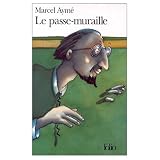 Ayme, Marcel: Le Passe-Muraille