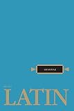 Henle, Robert: Latin Grammar Henle, Robert: Latin Grammar