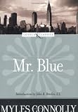 Connolly, Myles: Mr. Blue