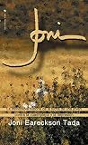 Tada, Joni Eareckson: Joni: La Inolvidable Historia De La Lucha De Una Joven Contra La Cuadriplejia Y La Depresion