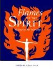 Duck, Ruth C.: Flames of the Spirit: Resources for Worship Duck, Ruth C.: Flames of the Spirit: Resources for Worship