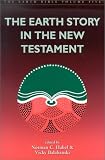 Habel, Norman C.: The Earth Story in the New Testament Habel, Norman C.: The Earth Story in the New Testament
