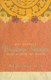 Silf, Margaret: One Hundred Wisdom Stories from Around the World Silf, Margaret: One Hundred Wisdom Stories from Around the World
