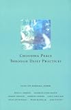 Marshall, Ellen Ott: Choosing Peace Through Daily Practices