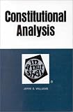 Williams, Jerre Stockton: Constitutional Analysis in a Nutshell