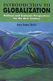 Dierks, Rosa Gomez: Introduction to Globalization: Political and Economic Perspectives for the New Century
