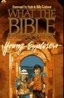 Choun, Robert J.: What the Bible Is All About for Young Explorers: Based on the Best-Selling Classic by Henrietta Mears ; Author and General Editor, Frances Blankenba