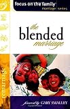 Unknown: Blended Marriage Building a United Family after Remarriage