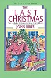 Bibee, John: The Last Christmas Bibee, John: The Last Christmas