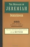 Kidner, Derek: The Message of Jeremiah: Against Wind and Tide