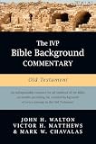 Walton, John H.: The Ivp Bible Background Commentary: Old Testament Walton, John H.: The Ivp Bible Background Commentary: Old Testament