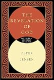 The Revelation of God (0830815384) by Jensen, Peter Jensen, Peter: The Revelation of God